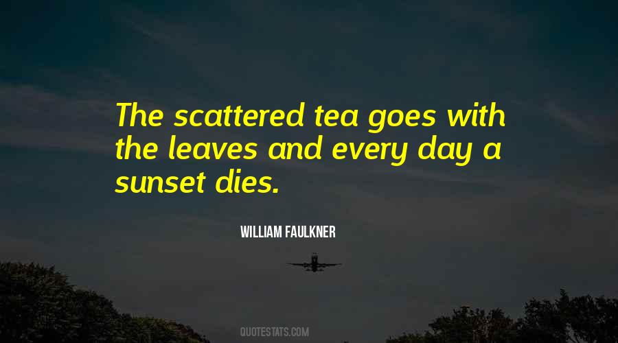 Tea Leaves Quotes #1352170