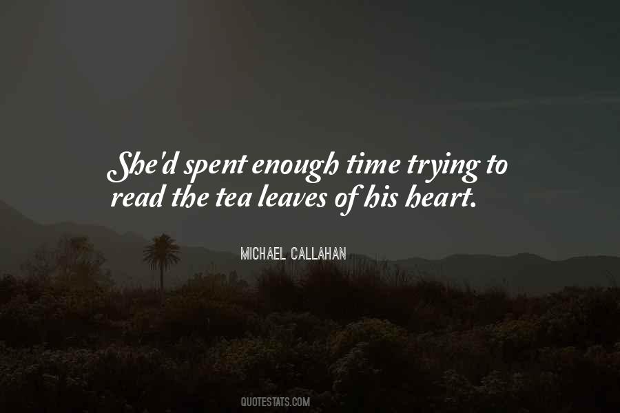 Tea Leaves Quotes #349587