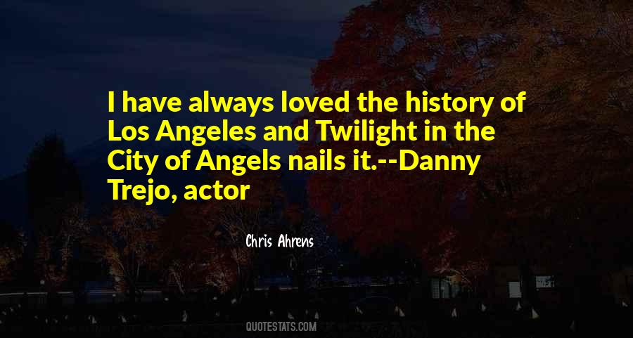 City Of Los Angeles Quotes #450773