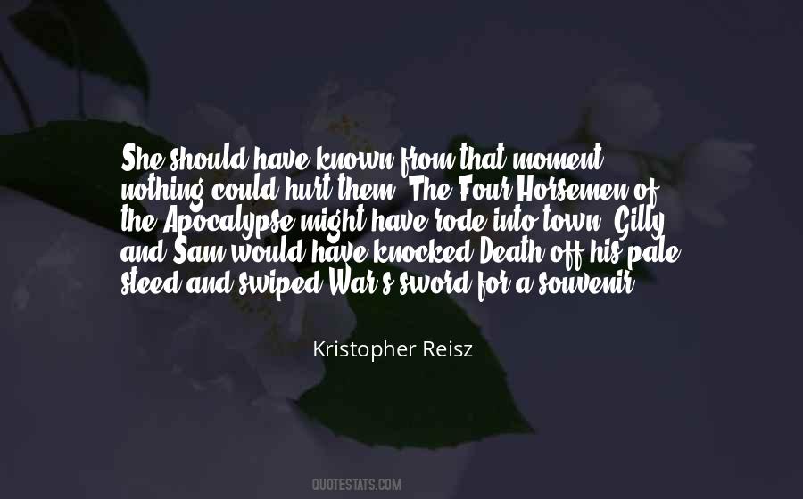 The Four Horsemen Quotes #1709800