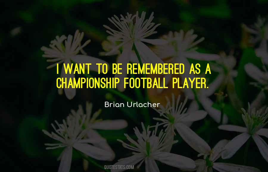 Football Championship Quotes #1296773