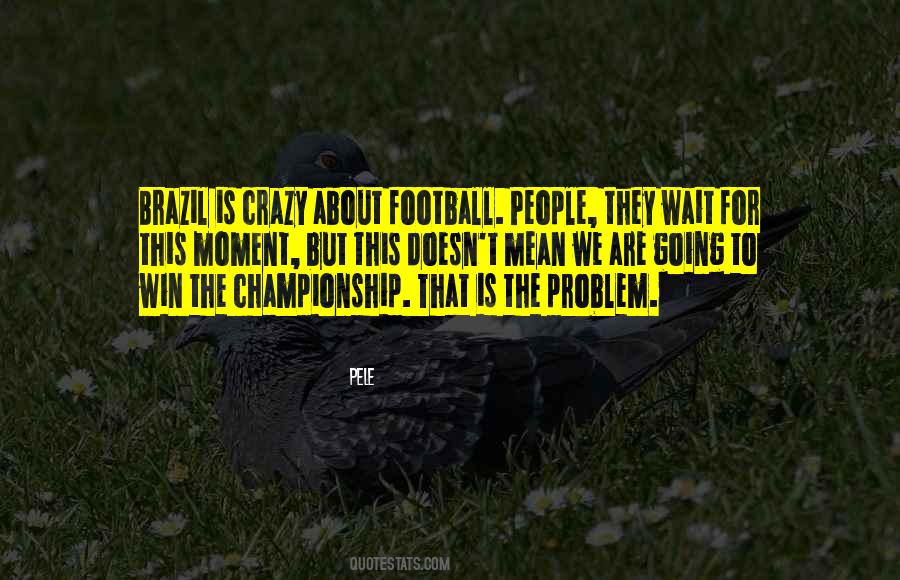 Football Championship Quotes #169293