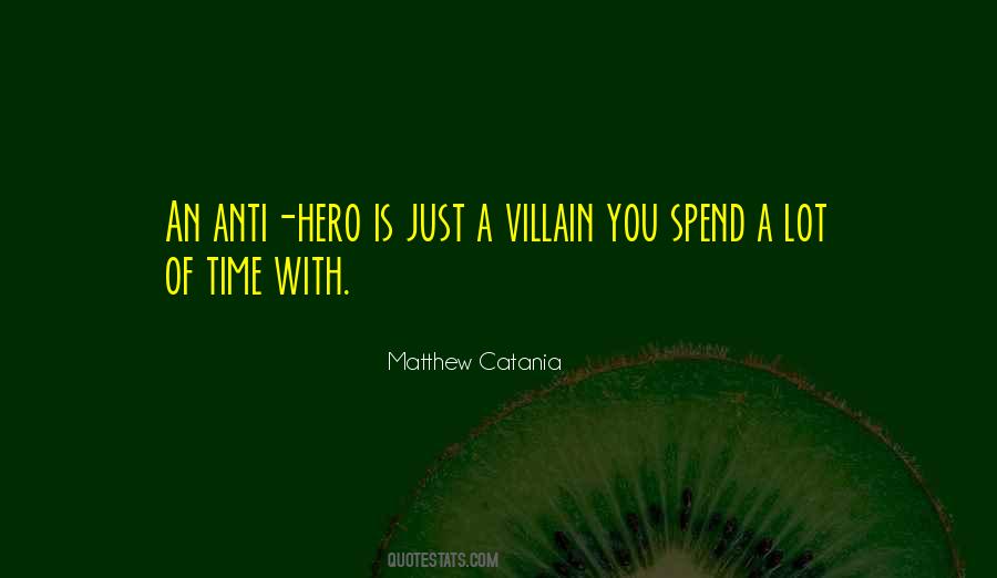 Anti Hero Quotes #1767264