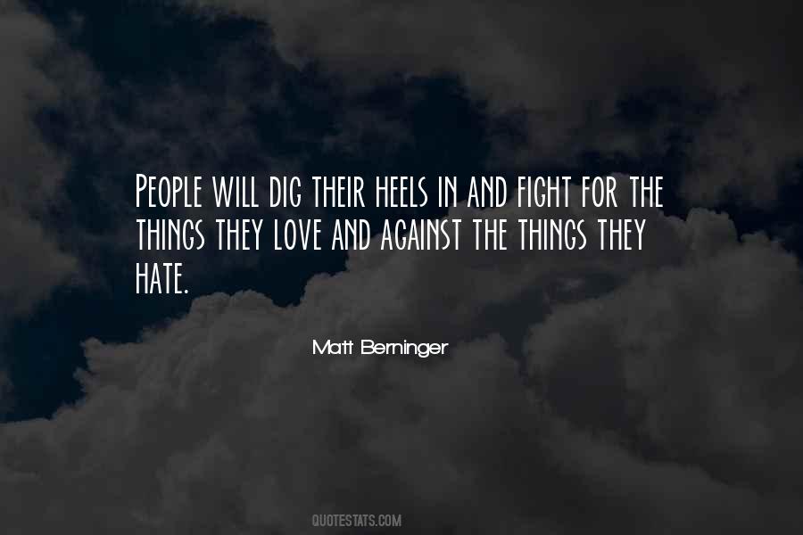 Things They Love Quotes #1435189