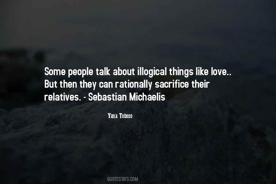 Things They Love Quotes #85289