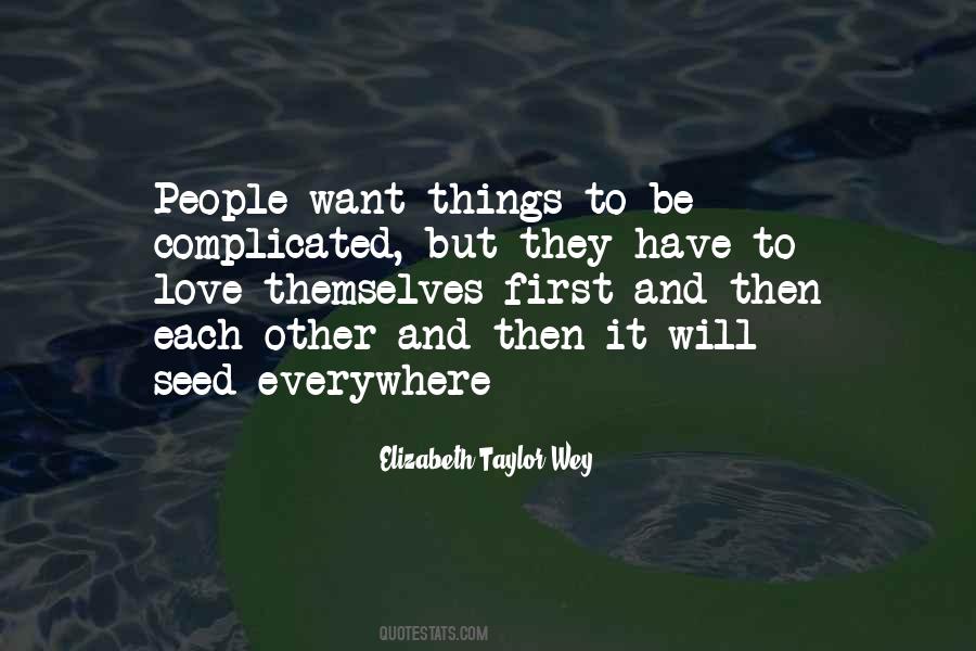 Things They Love Quotes #86759