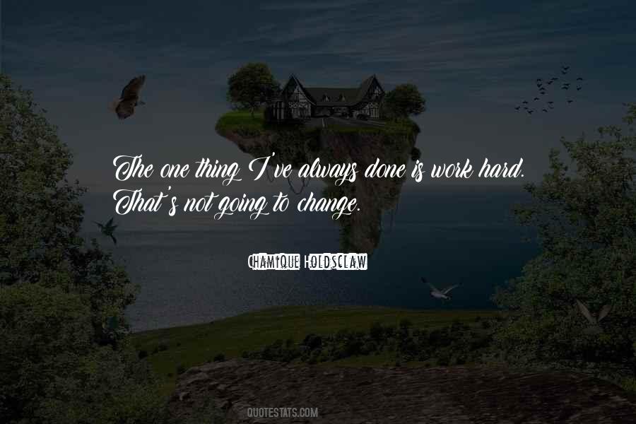 Change Is Hard Quotes #613088