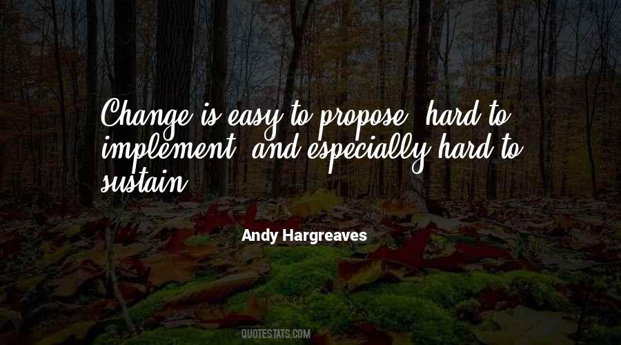 Change Is Hard Quotes #728036
