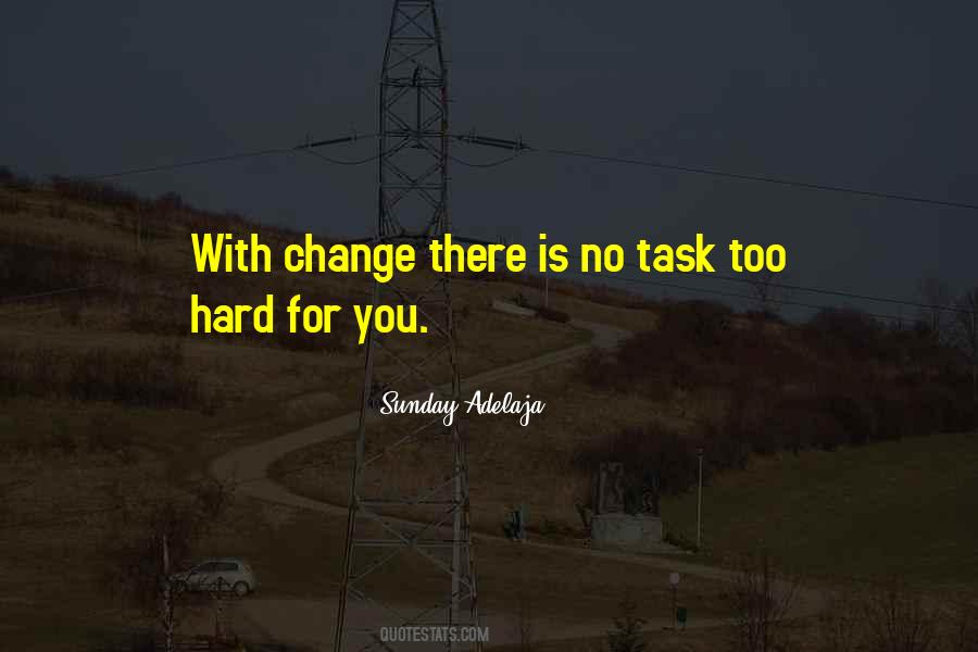 Change Is Hard Quotes #960573