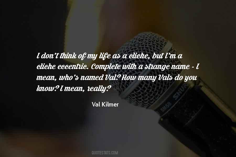 Quotes About Vals #1305408