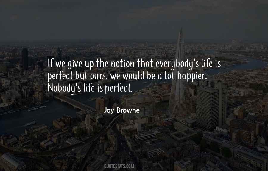 Notion That Life Quotes #1491106