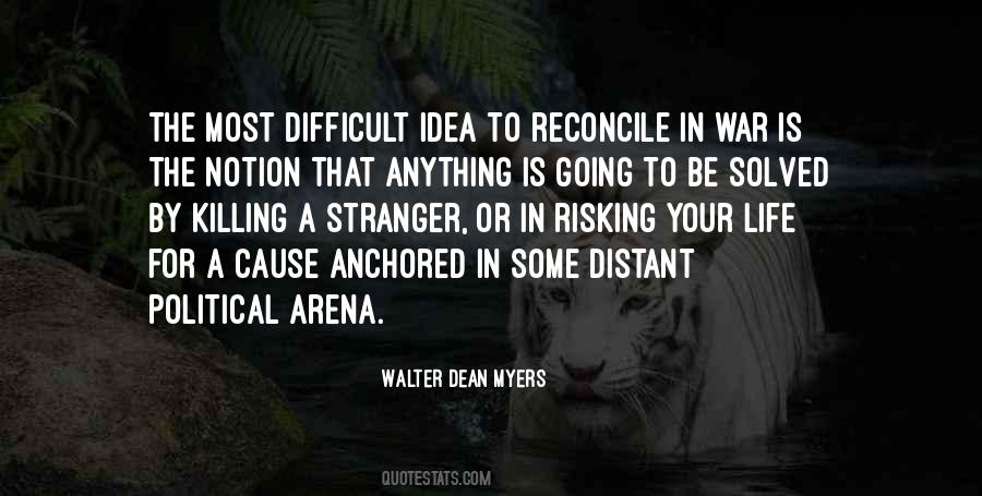 Notion That Life Quotes #1586688