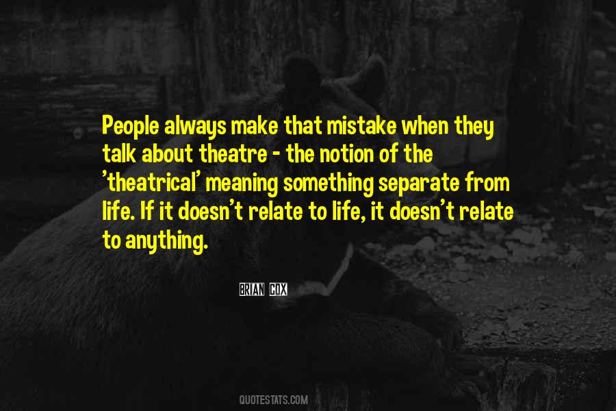 Notion That Life Quotes #608573