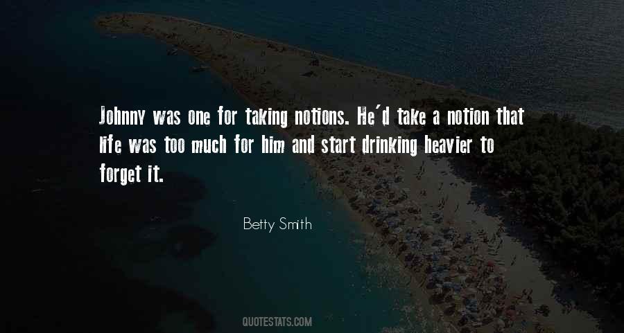 Notion That Life Quotes #867964