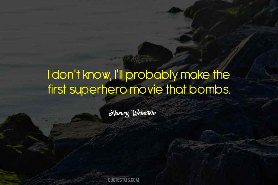 Quotes About Movie Bombs #1054997