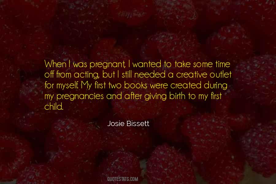 Birth To Quotes #1076776
