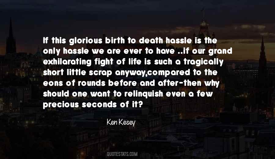Birth To Quotes #1088291