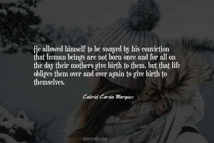 Birth To Quotes #1248969