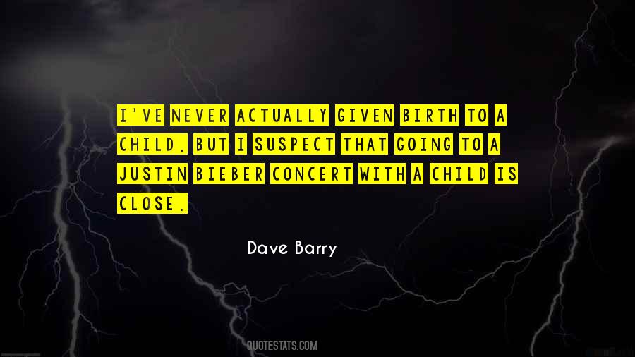 Birth To Quotes #1282496
