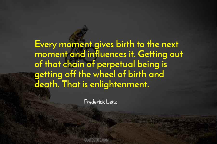 Birth To Quotes #1327238