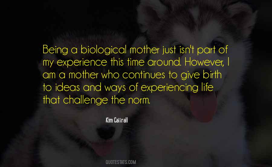 Birth To Quotes #1354508