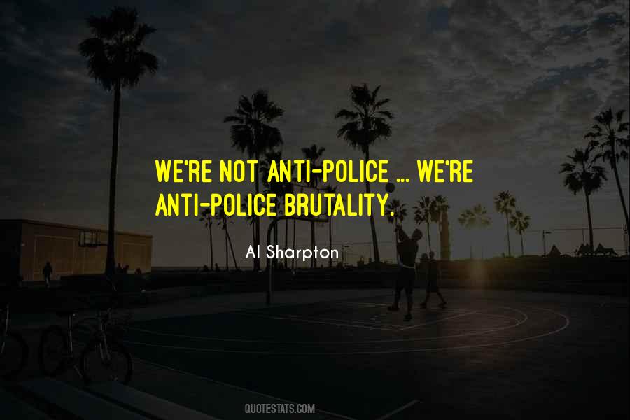 Anti Police Brutality Quotes #94006