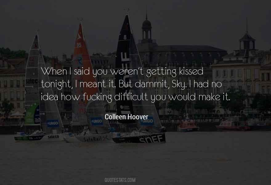 Sky And Holder Quotes #1597926