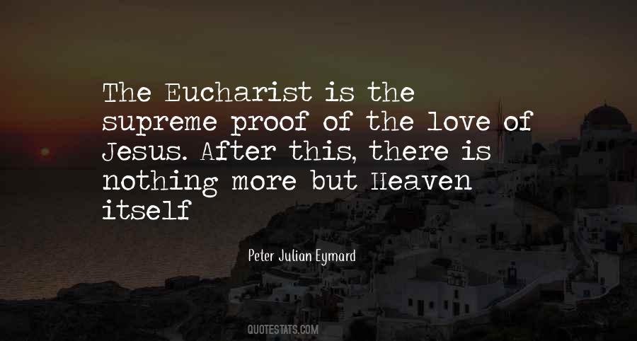 Eucharist Love Quotes #1056129