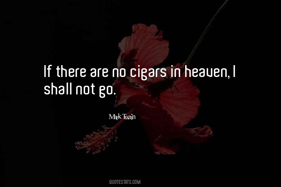 Mark Twain Cigars Quotes #1835179