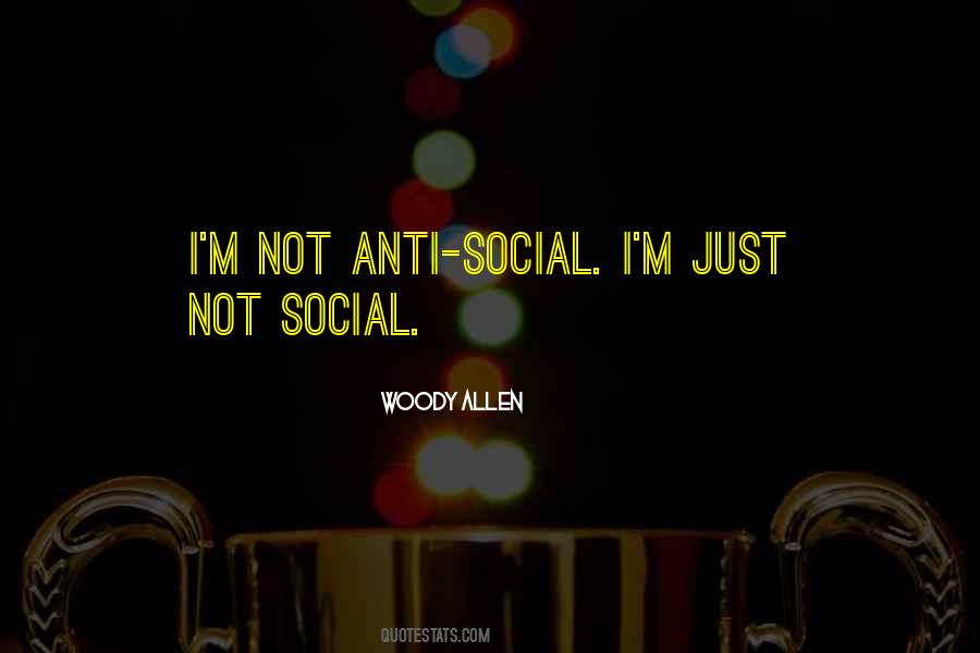 Anti Social Quotes #1286492