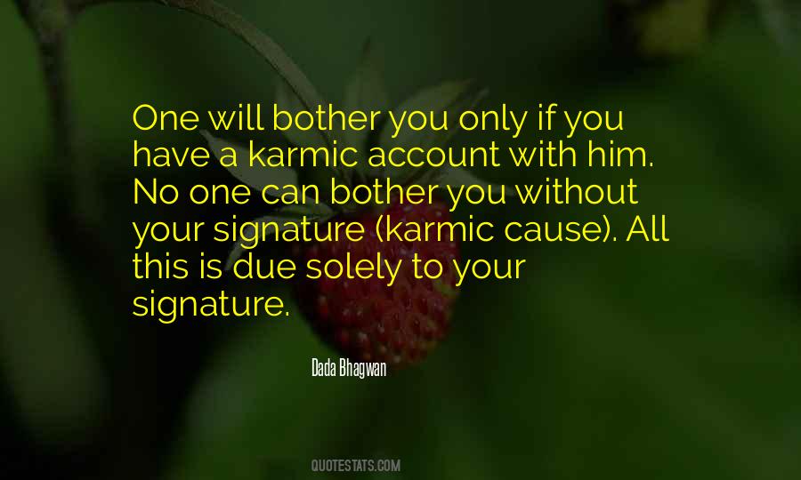 Karmic Cause Quotes #21966