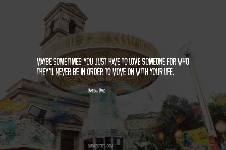 Quotes About Move On With Your Life #1513366