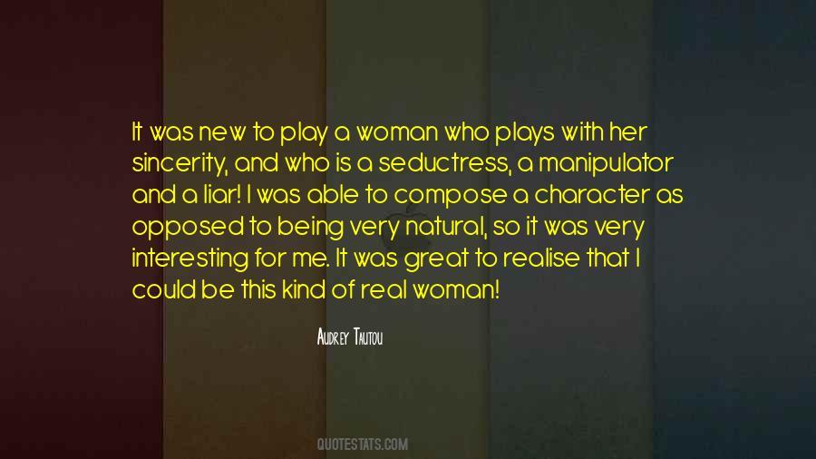 Kind Of Woman I Want Quotes #70258
