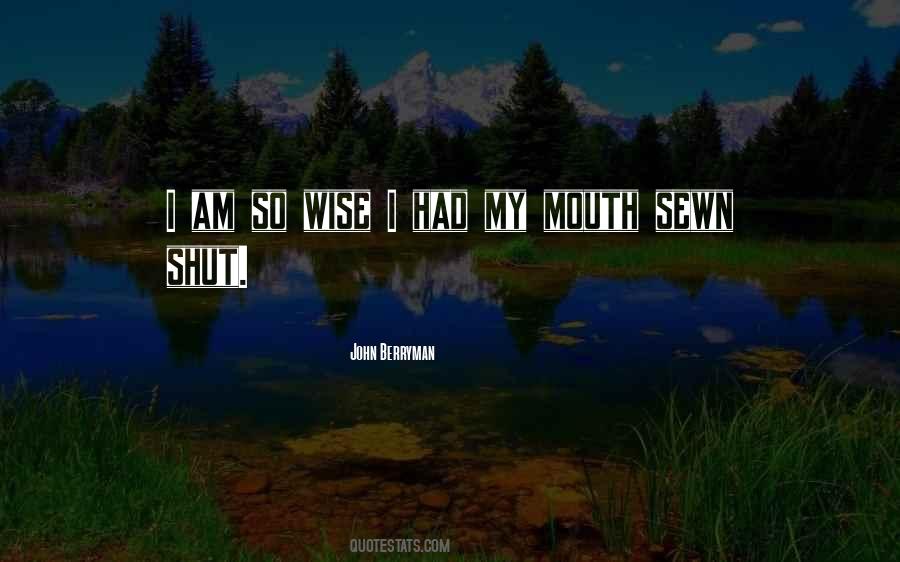 Shut Mouth Quotes #245629