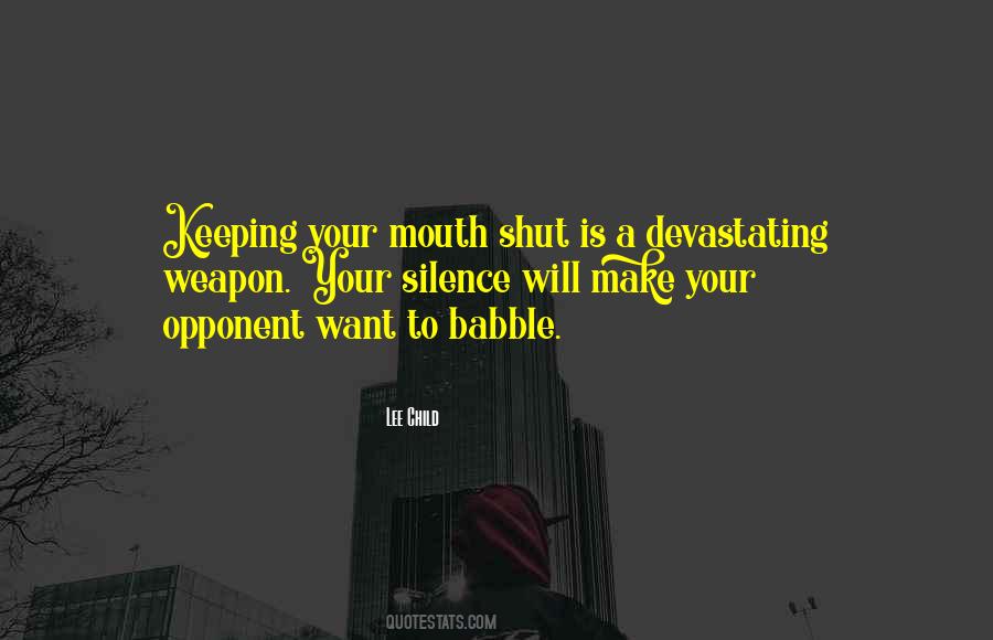 Shut Mouth Quotes #589192