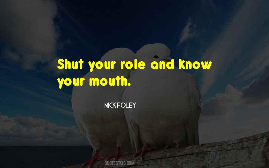 Shut Mouth Quotes #637624