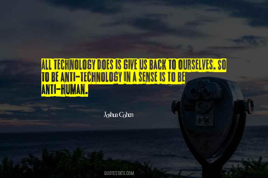 Anti Technology Quotes #1700101