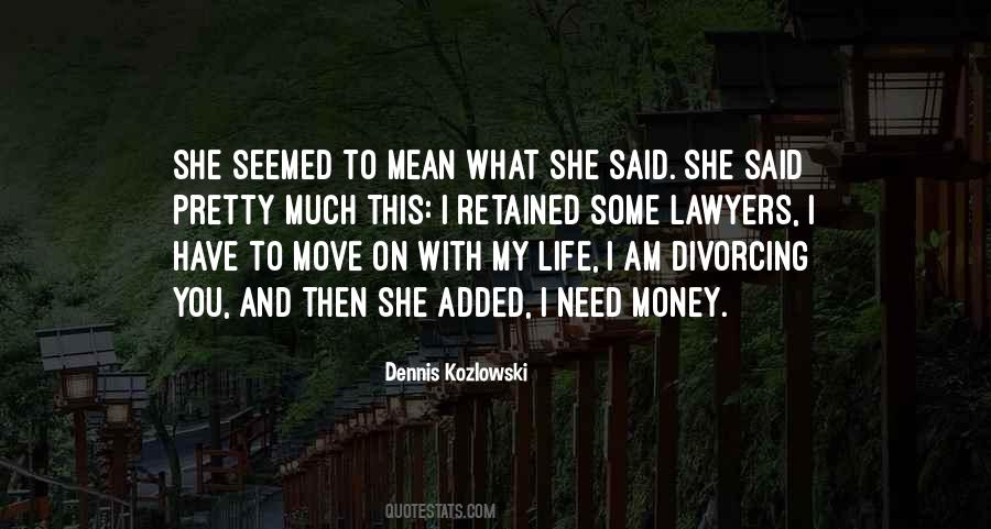 Quotes About Move On With Life #837781