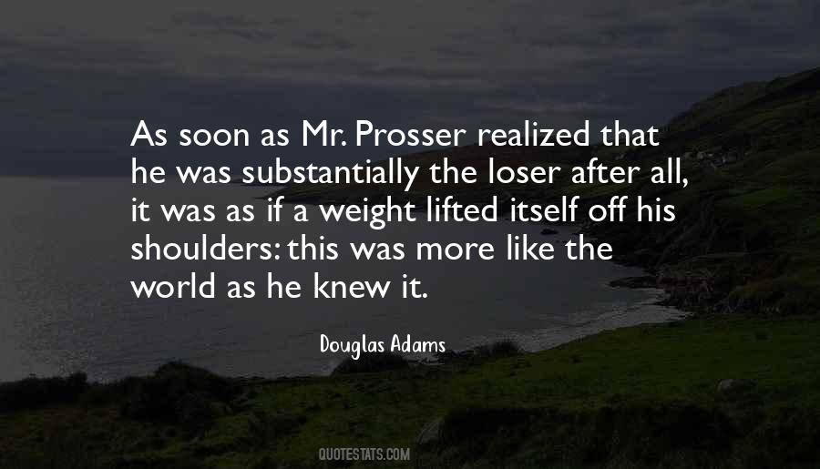 Mr Prosser Quotes #1857642