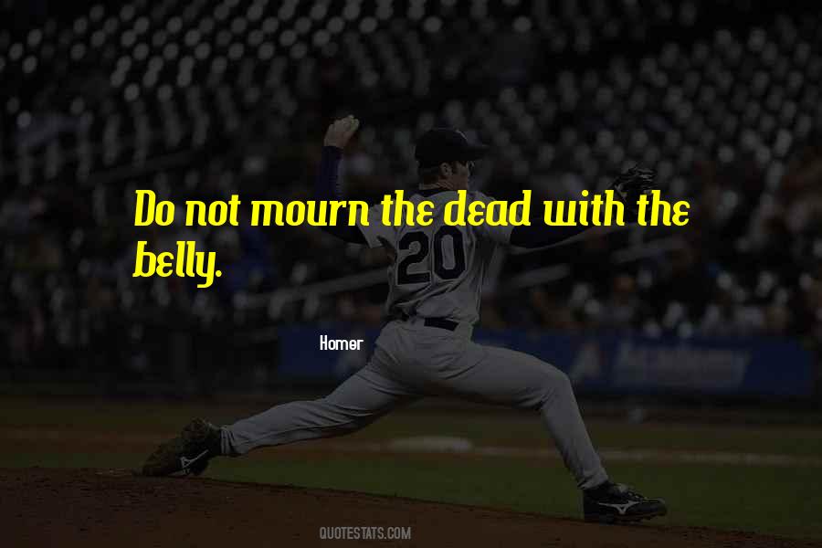 Quotes About Mourning The Dead #147039