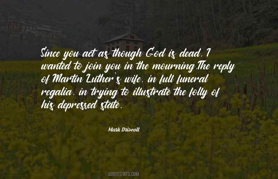Quotes About Mourning The Dead #1494842