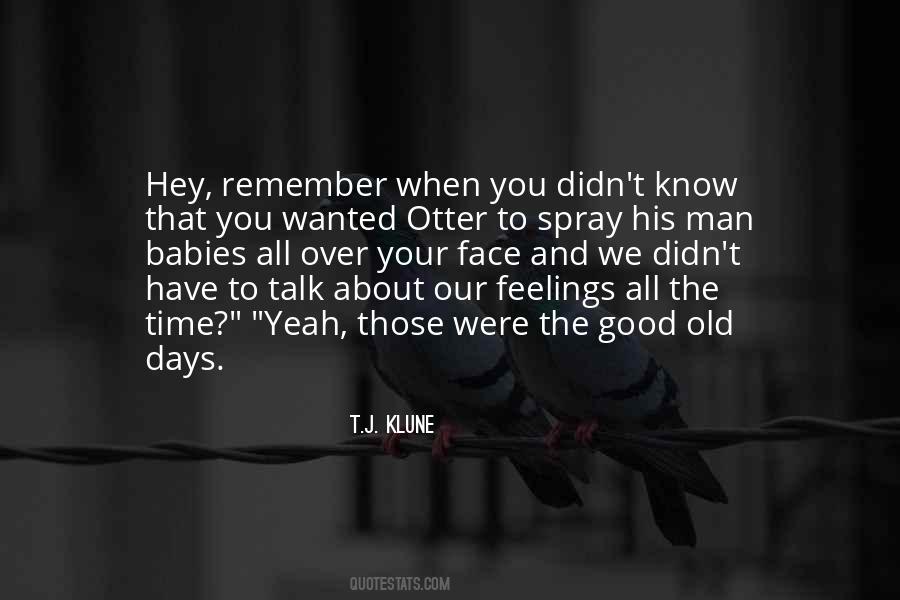 Know When To Talk Quotes #1001300