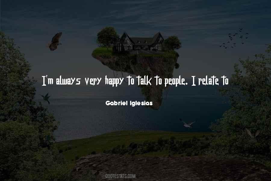 Know When To Talk Quotes #1109842