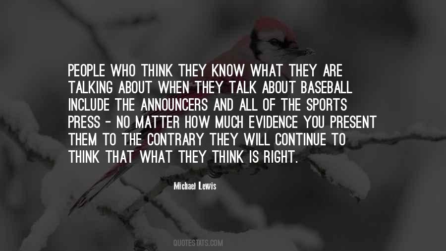 Know When To Talk Quotes #564068