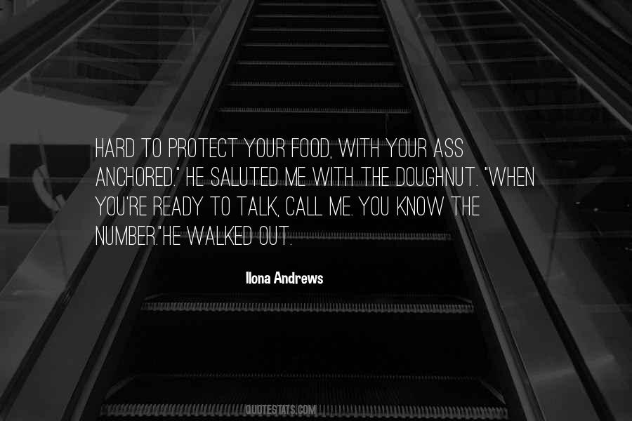 Know When To Talk Quotes #824448