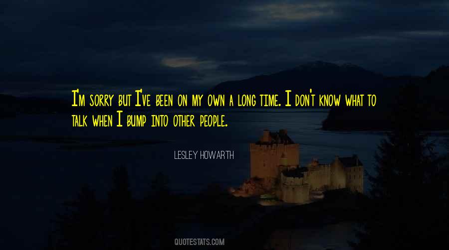 Know When To Talk Quotes #848919