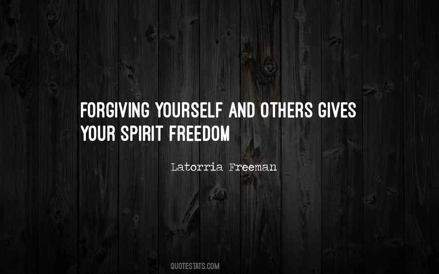 Forgiveness Freedom Quotes #1310354