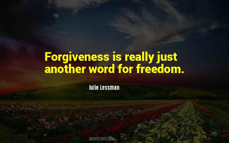 Forgiveness Freedom Quotes #1558257