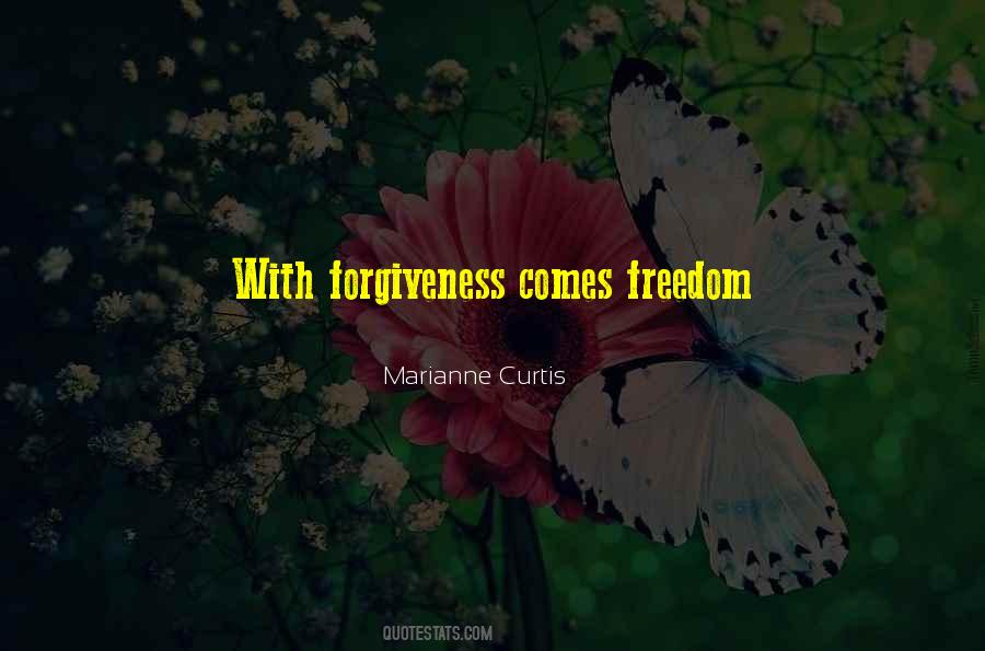 Forgiveness Freedom Quotes #182183