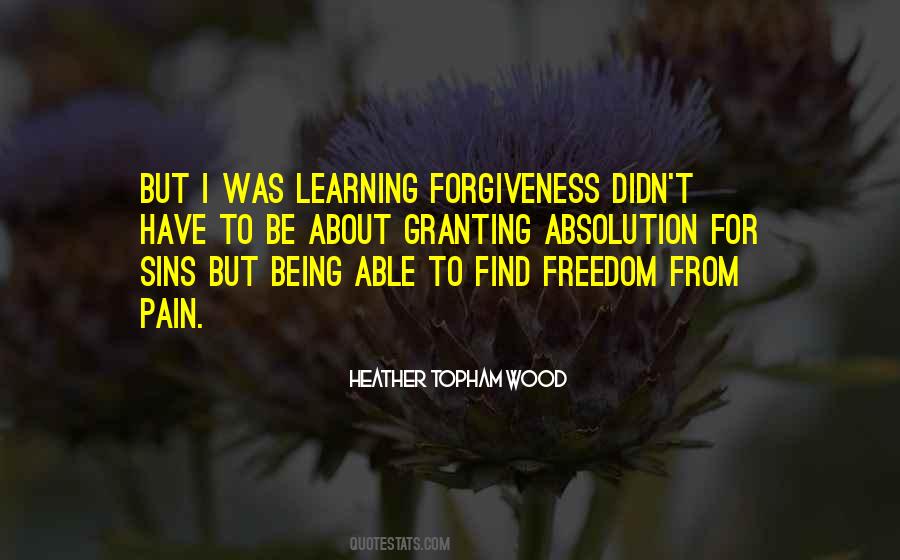 Forgiveness Freedom Quotes #742995